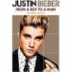 Justin Bieber - From A Boy To A Man (Dvd Documentar