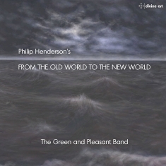The Green And Pleasant Band / Hende - From The Old World To The New World