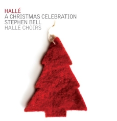 Hallé Orchestra / Bell Stephen - A Christmas Celebration