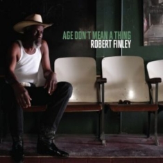 Finley Robert - Age Don't Mean A Thing
