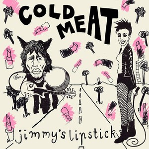 Cold Meat - Jimmys Lipstick