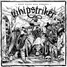 Whipstriker - Only Filth Will Prevail in the group CD / Hårdrock/ Heavy metal at Bengans Skivbutik AB (2084168)