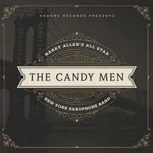 Allen Harry & All Star New York Sax - Candy Men