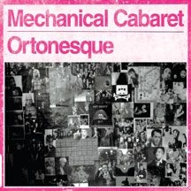 Mechanical Cabaret - Ortonesque in the group CD / Rock at Bengans Skivbutik AB (2084223)