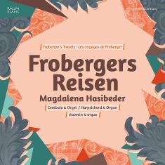 Magdalena Hasibeder Magdalena Hasi - Froberger's Travels