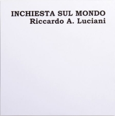 Luciani Riccardo A. - Inciesta Sul Mondo