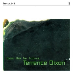 Dixon Terrence - From The Fat Future (Inkl.7