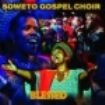 Soweto Gospel Choir - Blessed in the group CD / Worldmusic/ Folkmusik at Bengans Skivbutik AB (2101895)