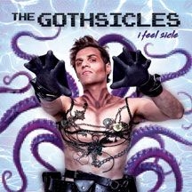 Gothsicles - I Feel Sicle