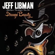Jeff Libman - Strange Beauty in the group CD / Jazz/Blues at Bengans Skivbutik AB (2102033)