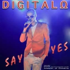 Digitalo - Say Yes in the group CD / Dance-Techno,Pop-Rock at Bengans Skivbutik AB (2103208)