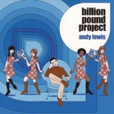 Lewis Andy - Billion Pound Project