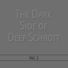 Deep Schrott - Dark Side Of Deep Schrott 2