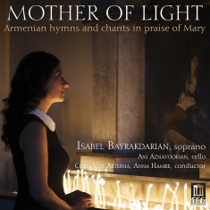 Isabel Bayrakdarian Ani Aznavooria - Mother Of Light