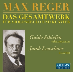 Guido Schiefen Jacob Leuschner - Complete Works For Cello And Piano