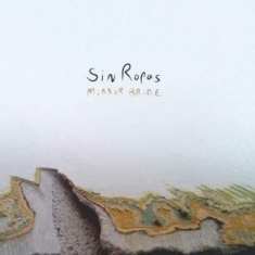 Sin Ropas - Mirror Bride (Clear Vinyl)