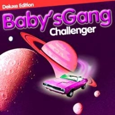 Baby's Gang - Challenger (Deluxe Edition) in the group VINYL / Dance-Techno,Pop-Rock at Bengans Skivbutik AB (2116276)