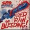 Blood Money - Red Raw And Bleeding (Lp Black Viny