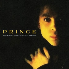 Prince - Early Nineties Live 90-93