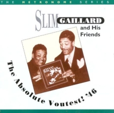 Gaillard Slim - Absolute Voutest '46