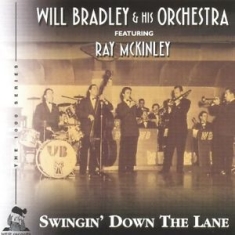 Bradley Will & His Orchestra - Swingin Down The Lane