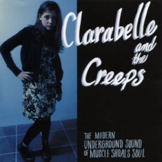 Belle Clara & The Creeps - Modern Underground Sound Of Muscle