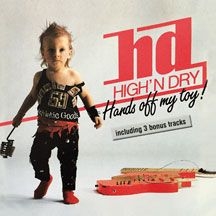 High'n Dry - Hands Off My Toy (Re-Release 1988) in the group OTHER / Övrigt /  at Bengans Skivbutik AB (2236465)