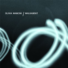 Mancini Olivia - Walkabout