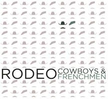 Cowboys And Frenchmen - Rodeo in the group OTHER / Övrigt /  at Bengans Skivbutik AB (2236591)