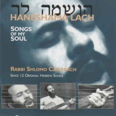Carlebach Shlomo - Haneshama Lach