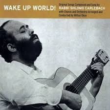 Carlebach Shlomo - Wake Up World