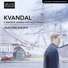 Joachim Knoph - Complete Works For Solo Piano
