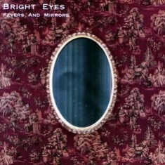 Bright Eyes - Fevers And Mirrors in the group Rock at Bengans Skivbutik AB (2239298)