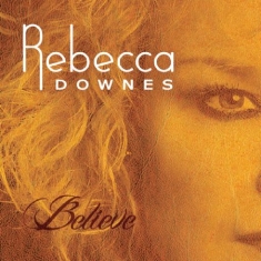 Downes Rebecca - Belive