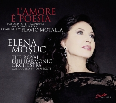 Elena Mosuc The Royal Philharmonic - L'amore È Poesia