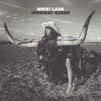 Lane Nikki - Highway Queen