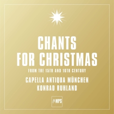 Capella Antiqua Munchen Ruhland - Chants For Christmas