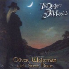 Wakeman Oliver With Steve Howe - 3 Ages Of Magick in the group CD / Rock at Bengans Skivbutik AB (2249872)