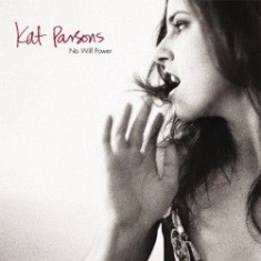 Parsons Kat - No Will Power in the group CD / Rock at Bengans Skivbutik AB (2249973)