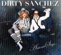 Dirty Sanchez - Antonio Says Ep