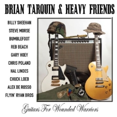 Brian Tarquin & Heavy Friends - Guitars For Wounded Warriors