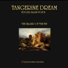 Tangerine Dream - Edgar Allan Poeæs The Island Of The