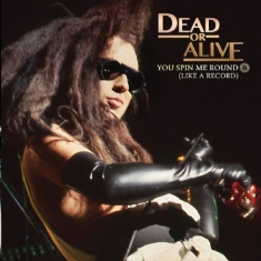 Dead Or Alive - You Spin Me Round