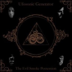 Ufosonic Generator - Evil Smoke Possession The