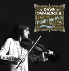 Swarbrick Dave - It Suits Me Well: The Transatlantic