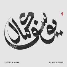 Kamaal Yussef - Black Focus
