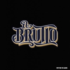 Il Brutto - Pay'em To Leave