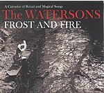 Watersons - Frost And Fire in the group CD / Elektroniskt at Bengans Skivbutik AB (2255839)