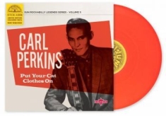 Perkins Carl - Put Your Cat Clothes On (10