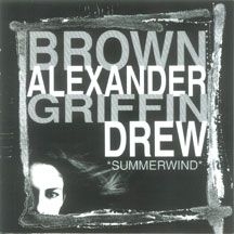 Brown Alexander Griffin Drew - Summerwind in the group OTHER / Övrigt /  at Bengans Skivbutik AB (2260176)